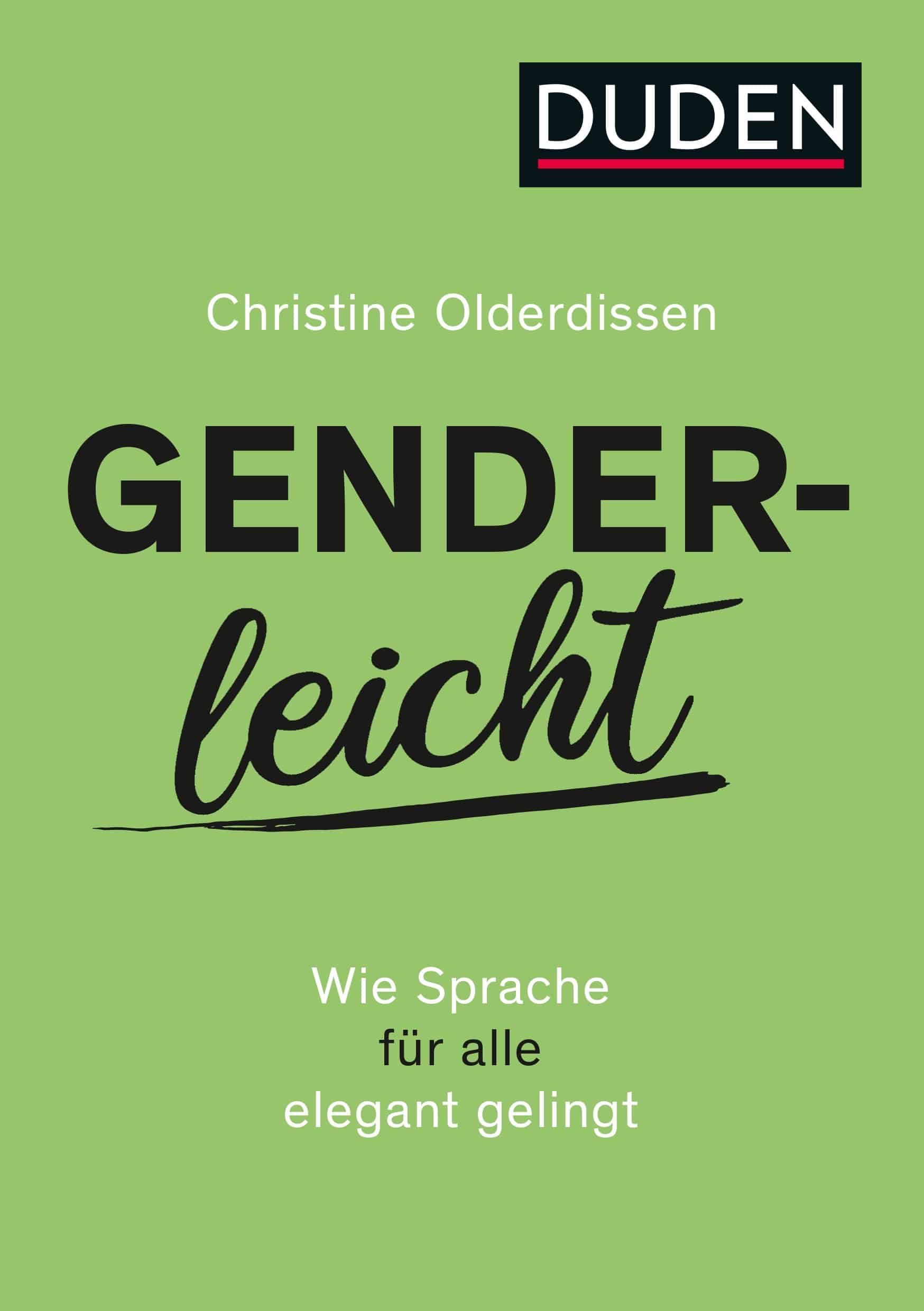 Genderleicht – Wie Sprache für alle elegant gelingt | Christine Olderdissen