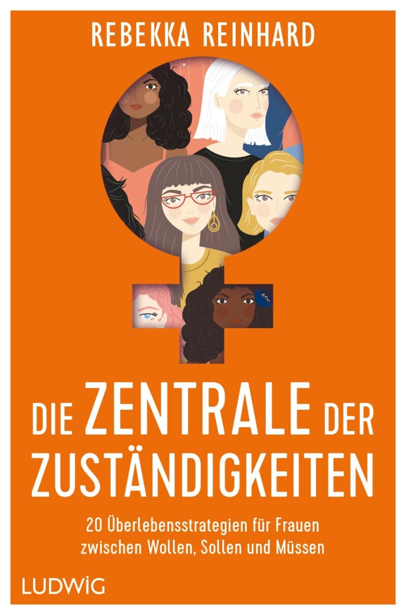 Die Zentrale der Zuständigkeiten - 20 Überlebensstrategien für Frauen zwischen Wollen, Sollen und Müssen Cover