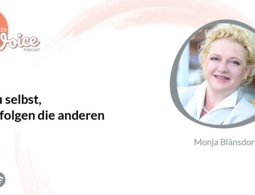 Podcast: Sei du selbst, dann folgen die anderen