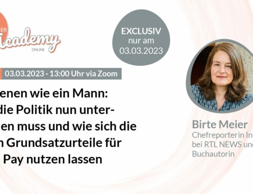 Verdienen wie ein Mann: Was die Politik nun unternehmen muss und wie sich die neuen Grundsatzurteile für Equal Pay nutzen lassen