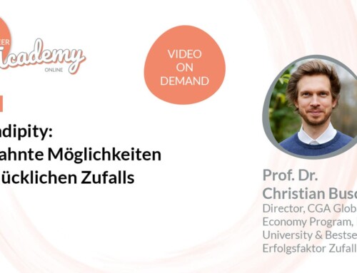 Serendipity: Ungeahnte Möglichkeiten des glücklichen Zufalls