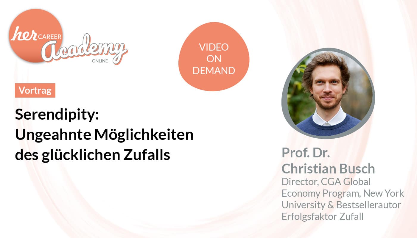 herCAREER Academy Chrisitan Busch Zufälle
