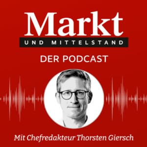 Markt und Mittelstand - der Podcast