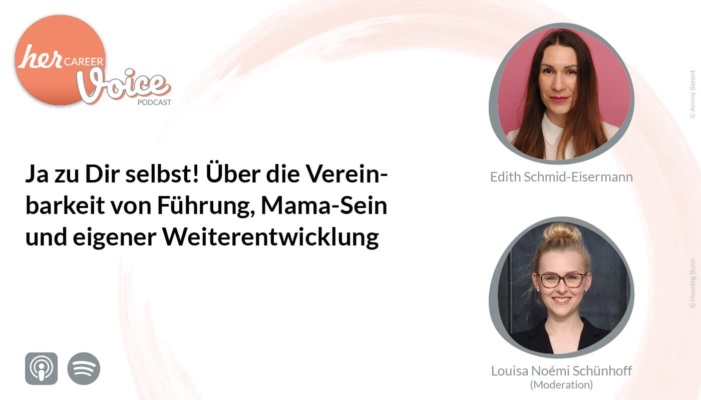 Podcast: Ja zu Dir selbst! Über die Vereinbarkeit von Führung, Mama-Sein und eigener Weiterentwicklung