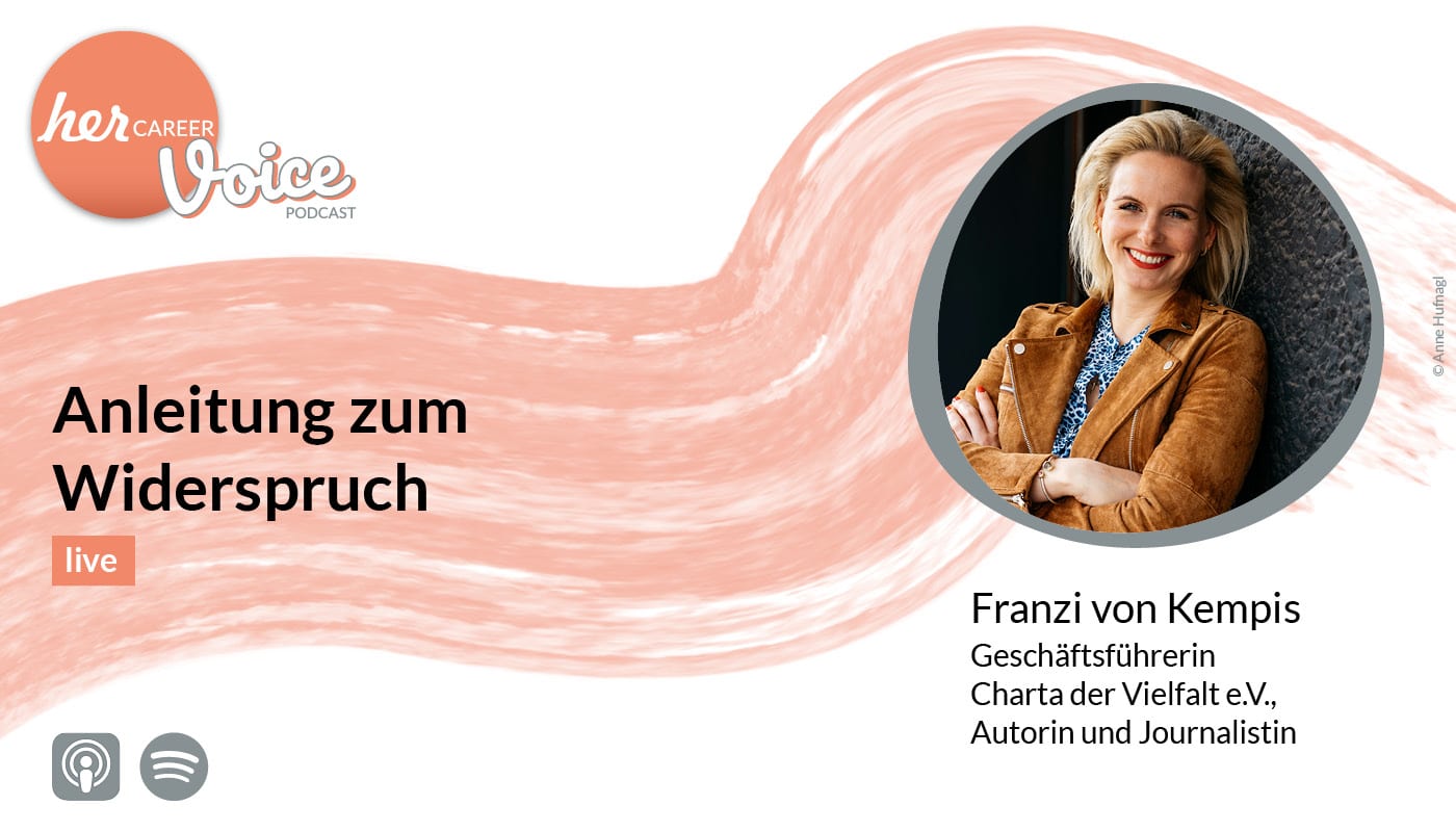 herCAREER Podcast Anleitung zum Widerspruch Franz von Kempis