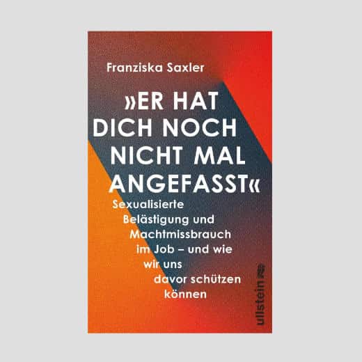 Authors-MeetUp - Er hat Dich noch nicht mal Angefasst - Sexualisierte Belästigung und Machtmissbrauch im Job – und wie wir uns davor schützen können