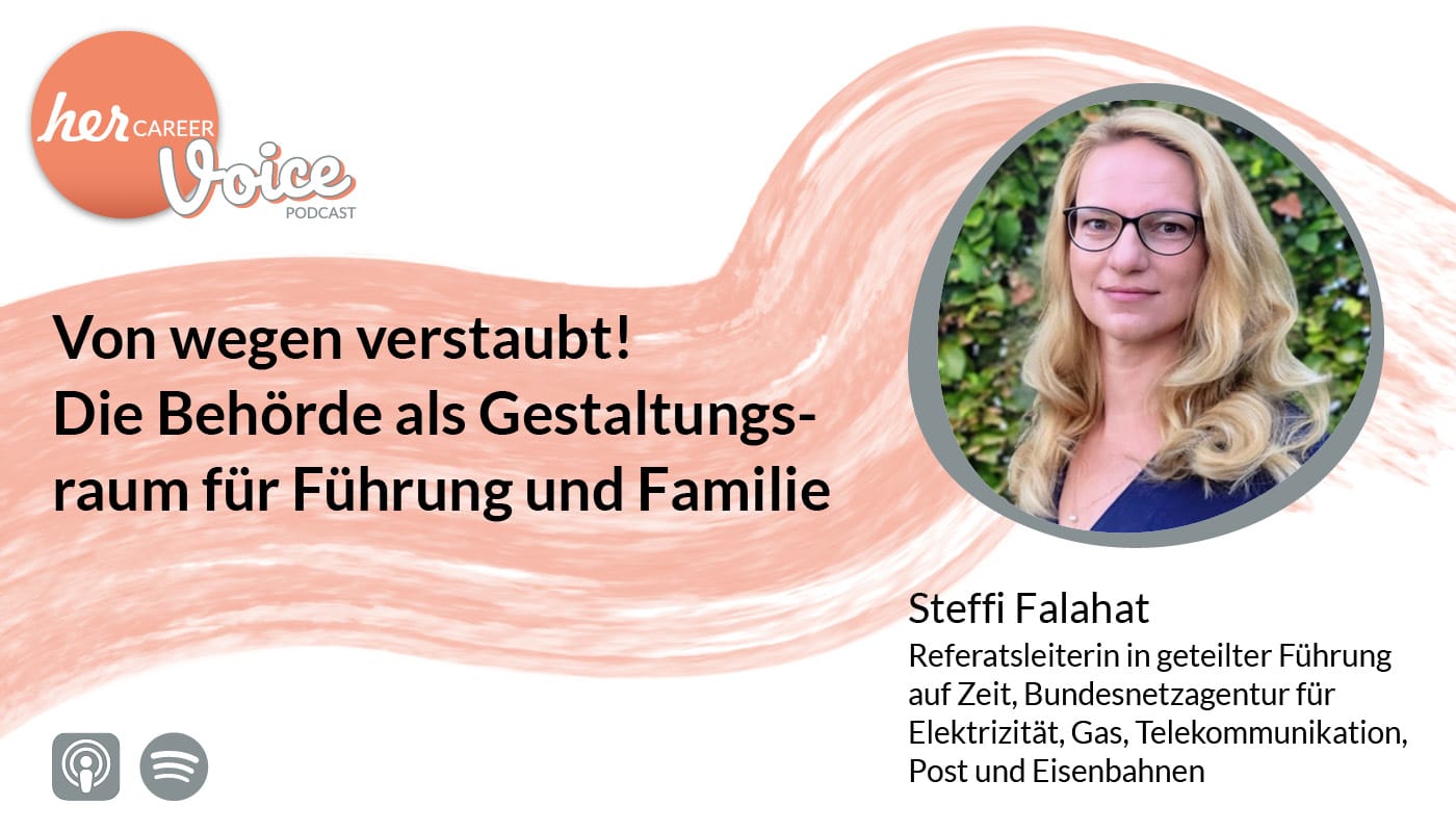herCAREER Podcast - Von wegen verstaubt! Die Behörde als Gestaltungsraum für Führung und Familie