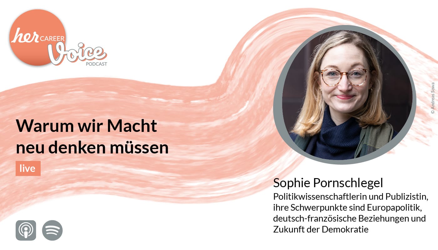 herCAREER Podcast - Warum wir Macht neu denken müssen