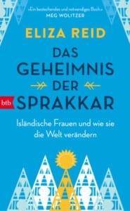 Cover: Das Geheimnis der Sprakkar: Isländische Frauen und wie sie die Welt verändern Titel: Das Geheimnis der Sprakkar