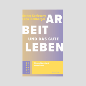 Authors-MeetUp Arbeit und das gute Leben