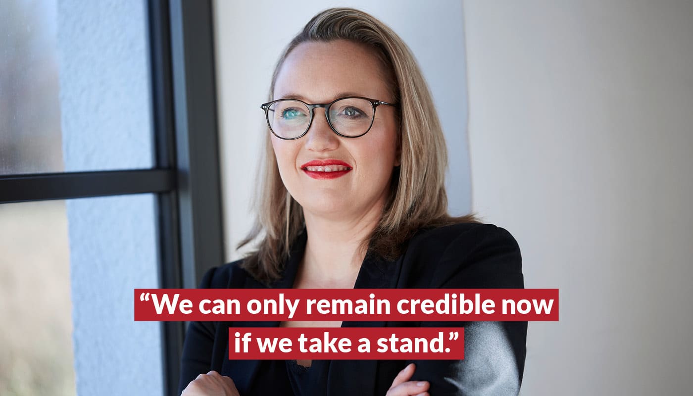 We can only remain credible now if we take a stand.